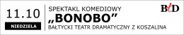 BTD - Spektakl komediowy "BoNoBo"