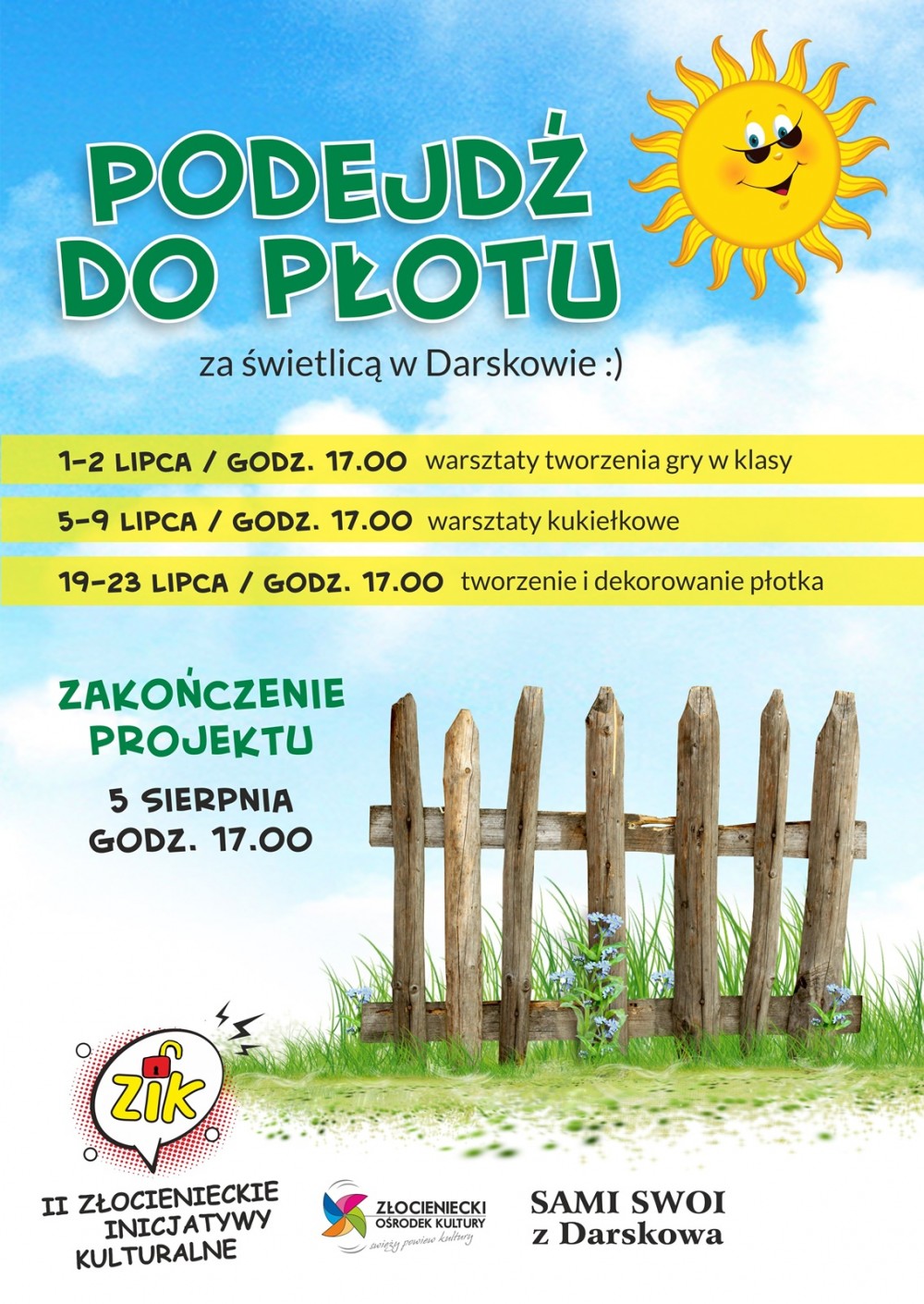 Podejdź do płotu :)