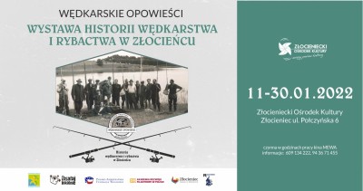 WYSTAWA HISTORII WĘDKARSTWA I RYBACTWA W ZŁOCIEŃCU